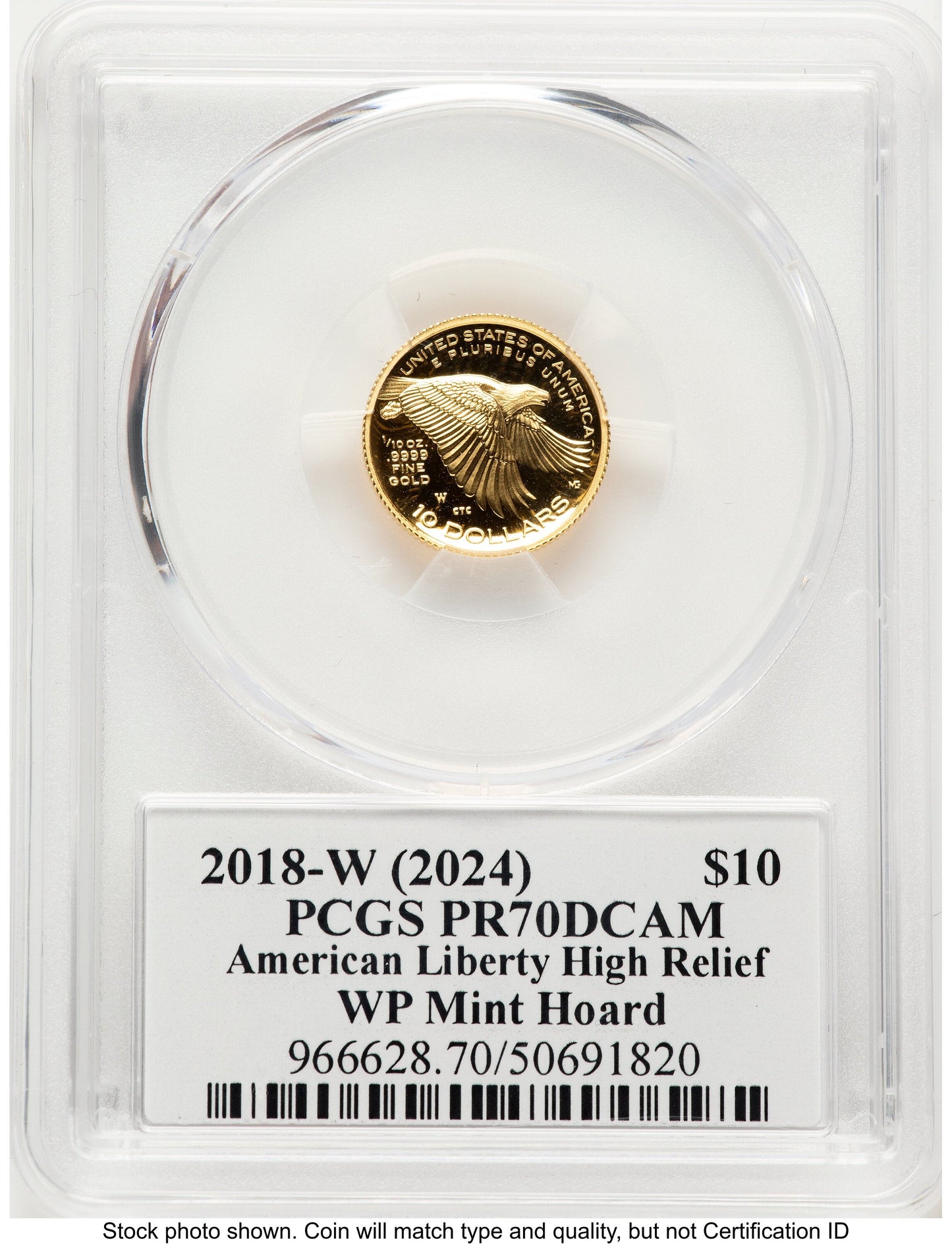 2018-W G$10 American Liberty High Relief WP Mint Hoard Emily Damstra PCGS PR70