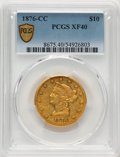 1876-CC $10 Liberty Eagle PCGS XF40