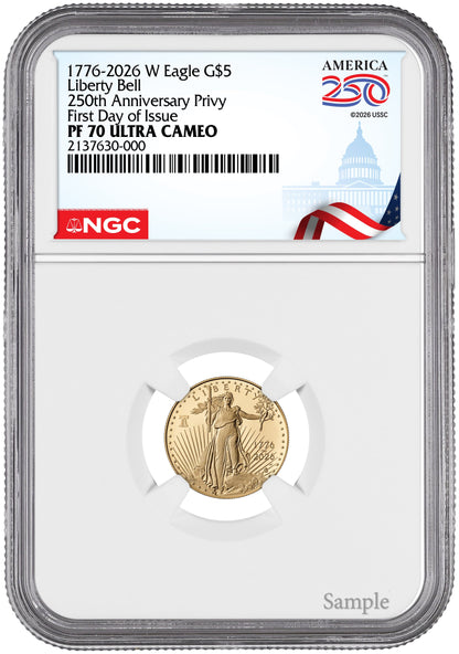 2026-W 1/10 oz Proof Gold Eagle 250 Liberty Bell FDI NGC PF70 (1776-2026)