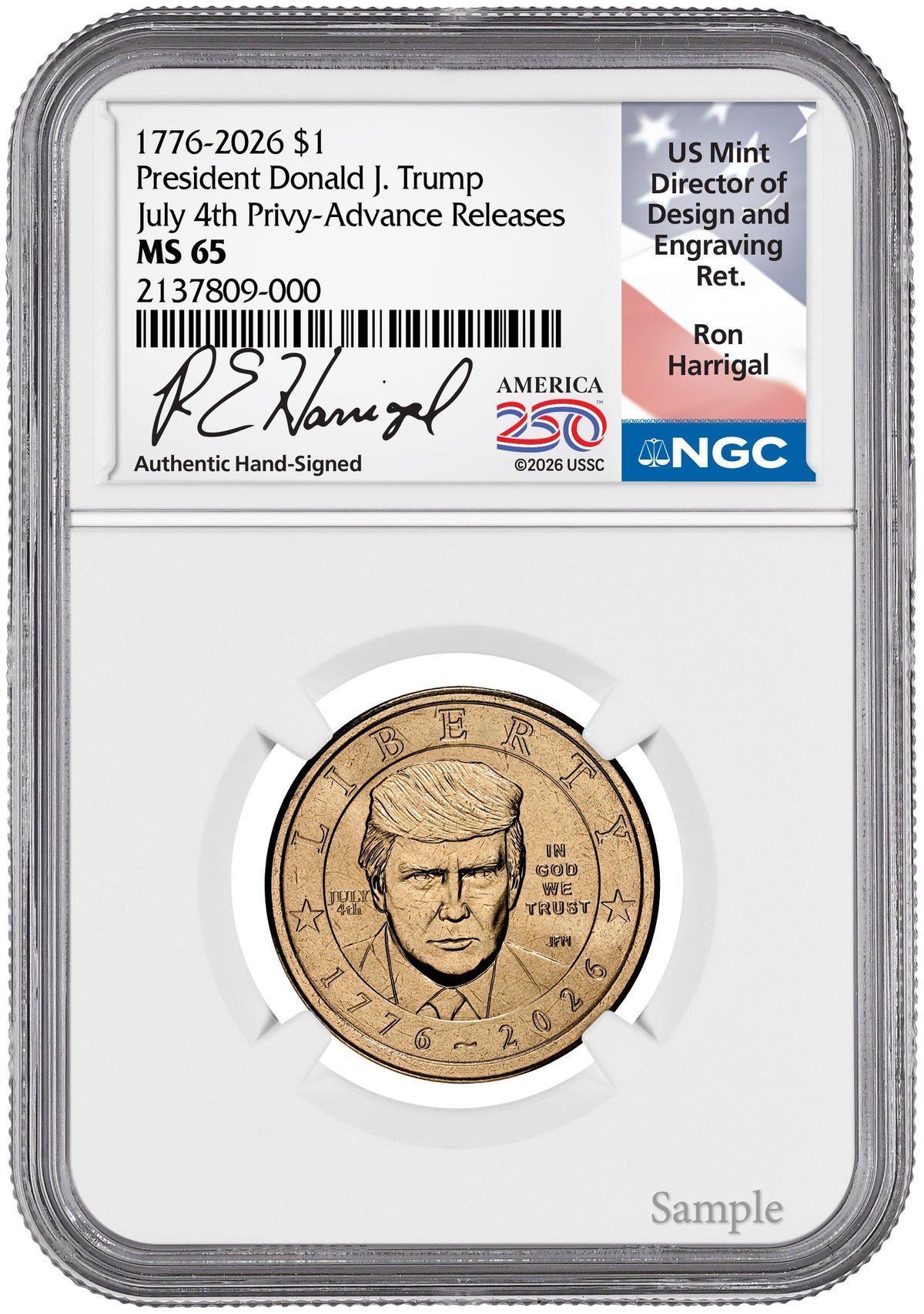 2026 President Donald J. Trump Semiquincentennial Dollar July 4th Privy AR NGC MS65 Harrigal