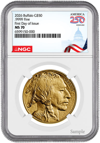 2026 1 oz Gold Buffalo 250 Label First Day of Issue NGC MS70
