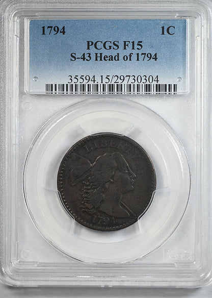 1794 Liberty Cap Large Cent 1C PCGS F15 S-43 Head of 1794
