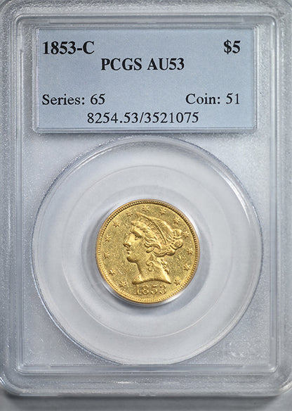 1853-C Liberty Head Gold Half Eagle $5 PCGS AU53 - CHARLOTTE GOLD!