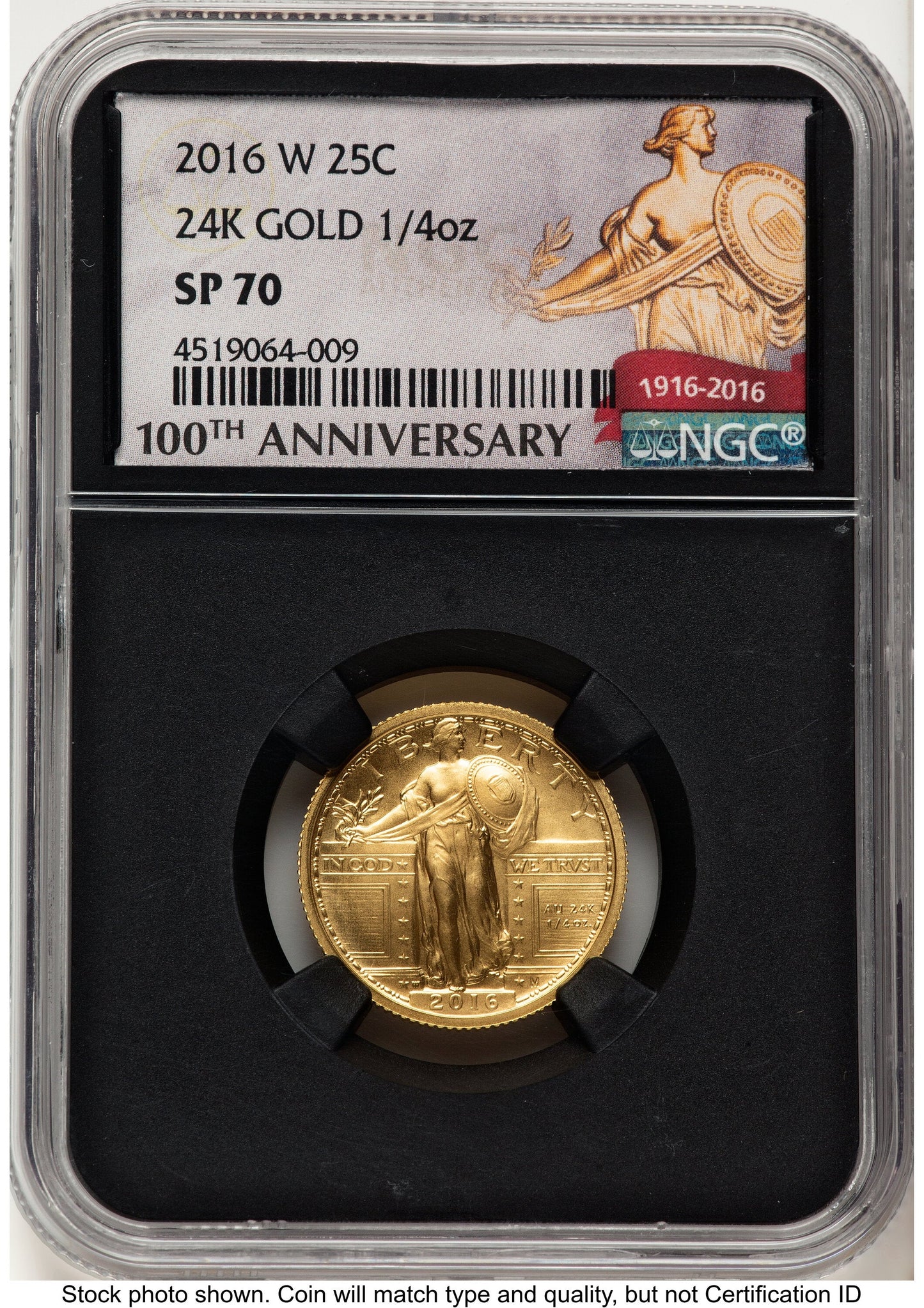 2016-W 25C Standing Liberty 100th Anniversary Gold Centennial 100th Anniversary NGC MS70