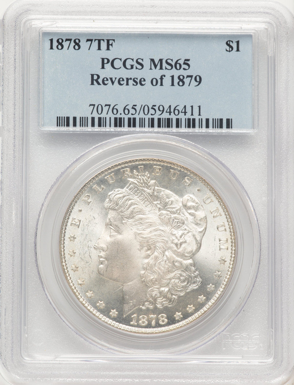 1878 7TF Reverse of 1879 Morgan Dollar PCGS MS65