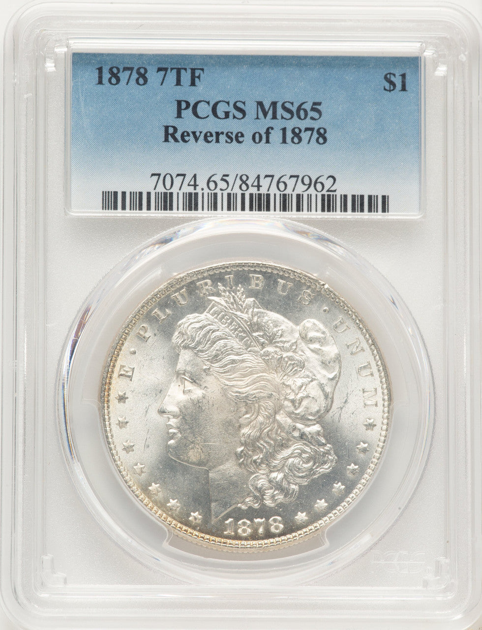 1878 7TF Reverse of 1878 Morgan Dollar PCGS MS65
