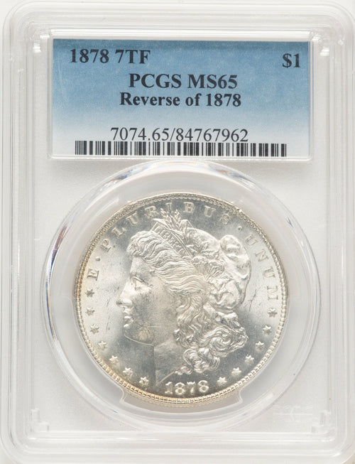 1878 7TF Reverse of 1878 Morgan Dollar PCGS MS65