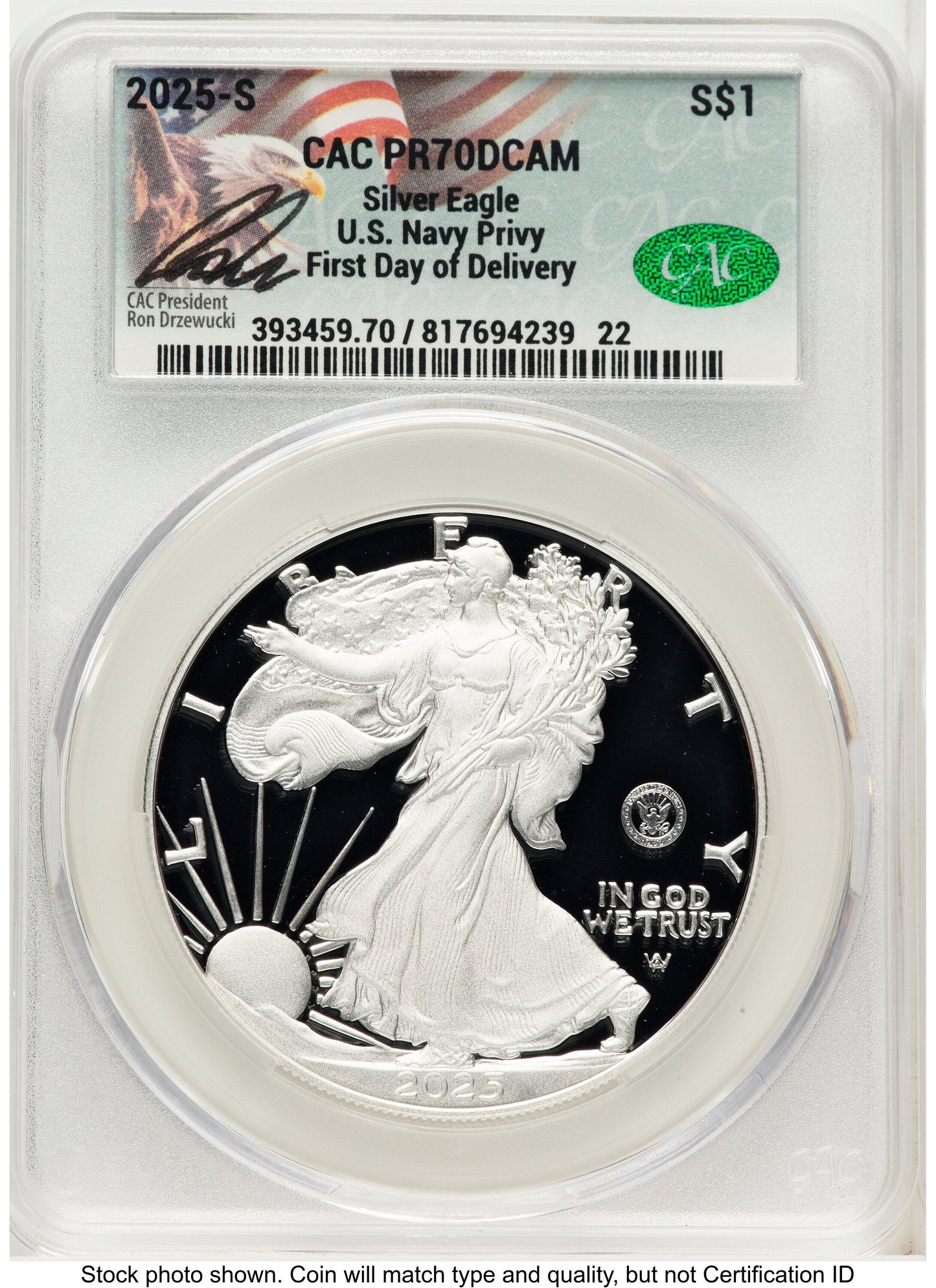 2025-S Proof Silver Eagle Privy U.S. Navy 250th Anniversary 1 oz First Day of Delivery Ron Drzewuki CACG PR70