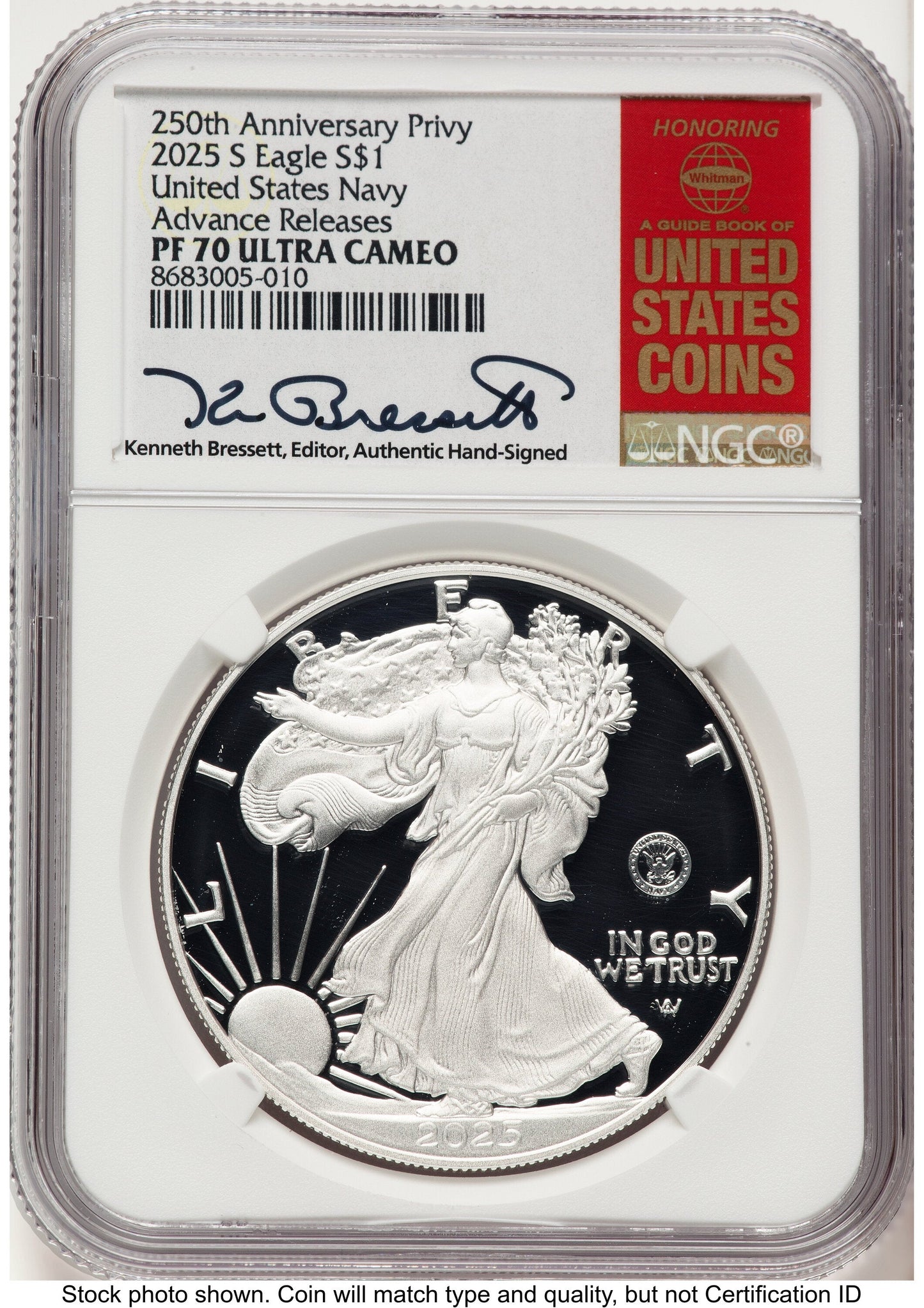 2025-S Proof Silver Eagle Privy U.S. Navy 250th Anniversary 1 oz AR Kenneth Bressett Red Book NGC PF70