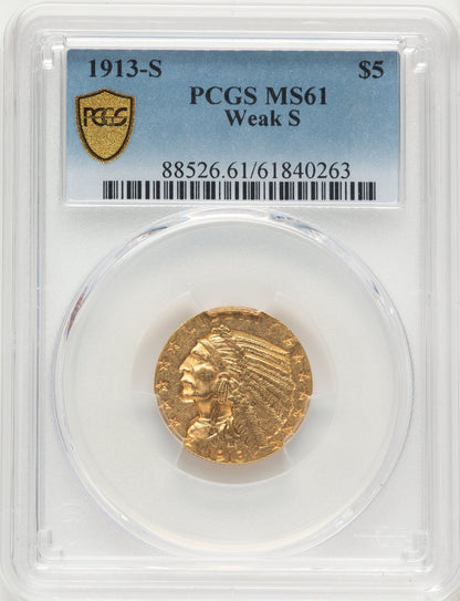 1913-S $5 Weak S Indian Half Eagle PCGS MS61