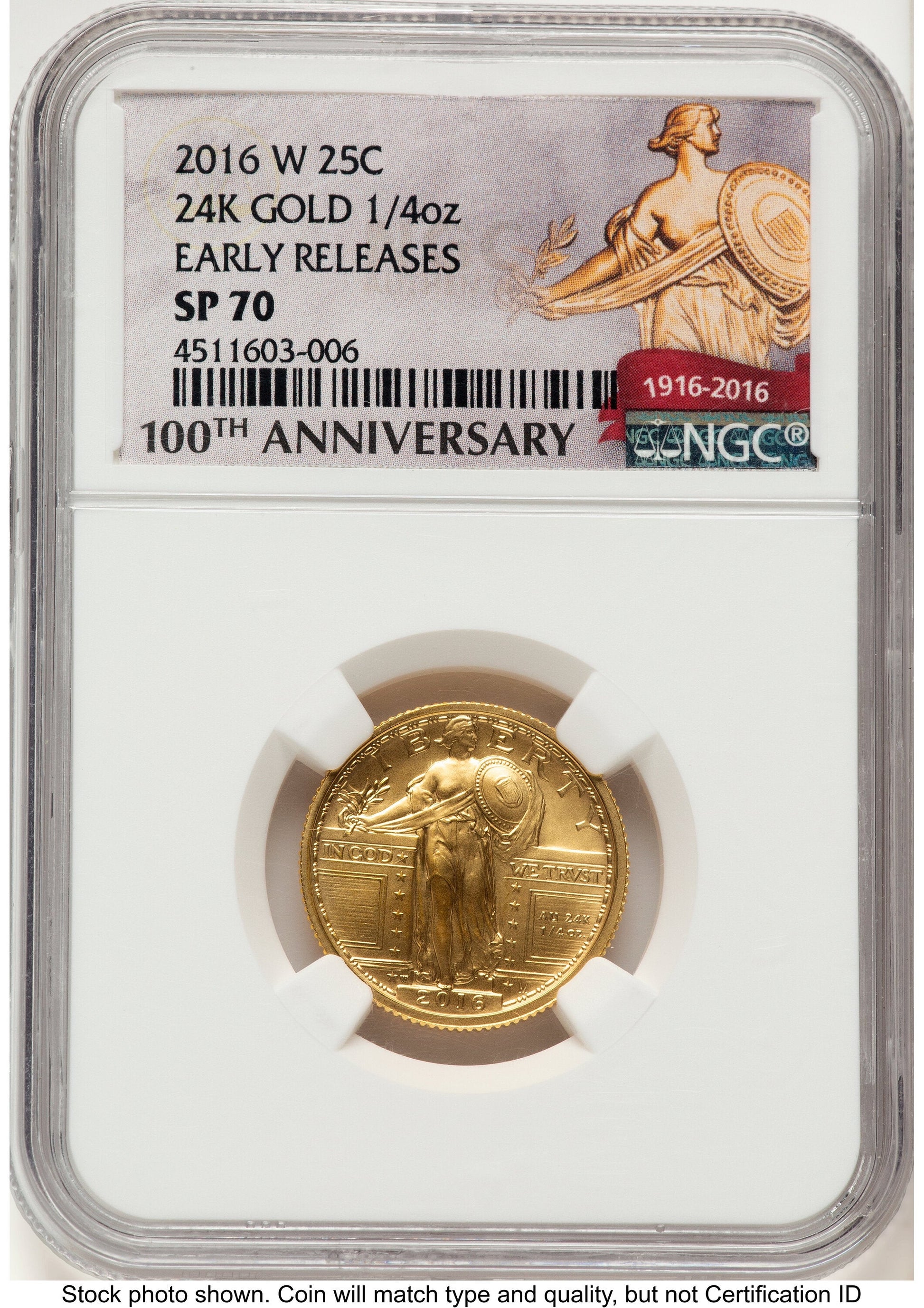 2016-W 25C Standing Liberty 100th Anniversary Gold Centennial ER 100th Anniversary NGC MS70