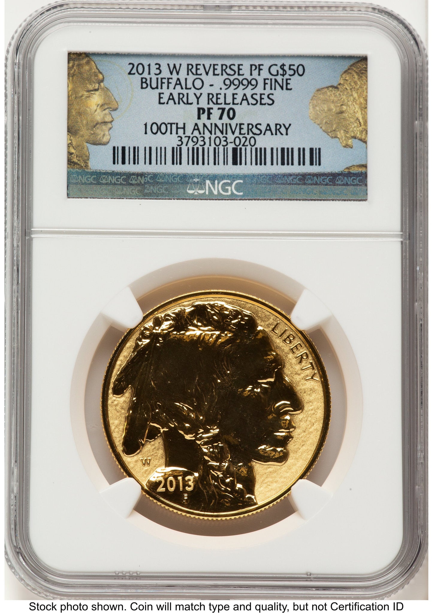 2013-W Reverse Proof Gold Buffalo 1 oz ER 100th Anniversary NGC PF70