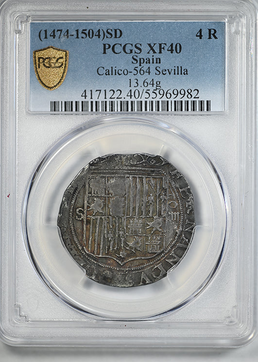 (1474-1504)SD Spain 4R Reales PCGS XF40 Calico-564 Sevilla