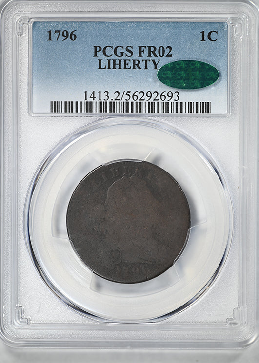 1796 Draped Bust Large Cent 1C PCGS FR02 CAC - LIHERTY