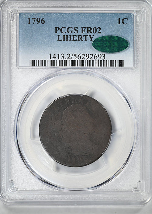 1796 Draped Bust Large Cent 1C PCGS FR02 CAC - LIHERTY