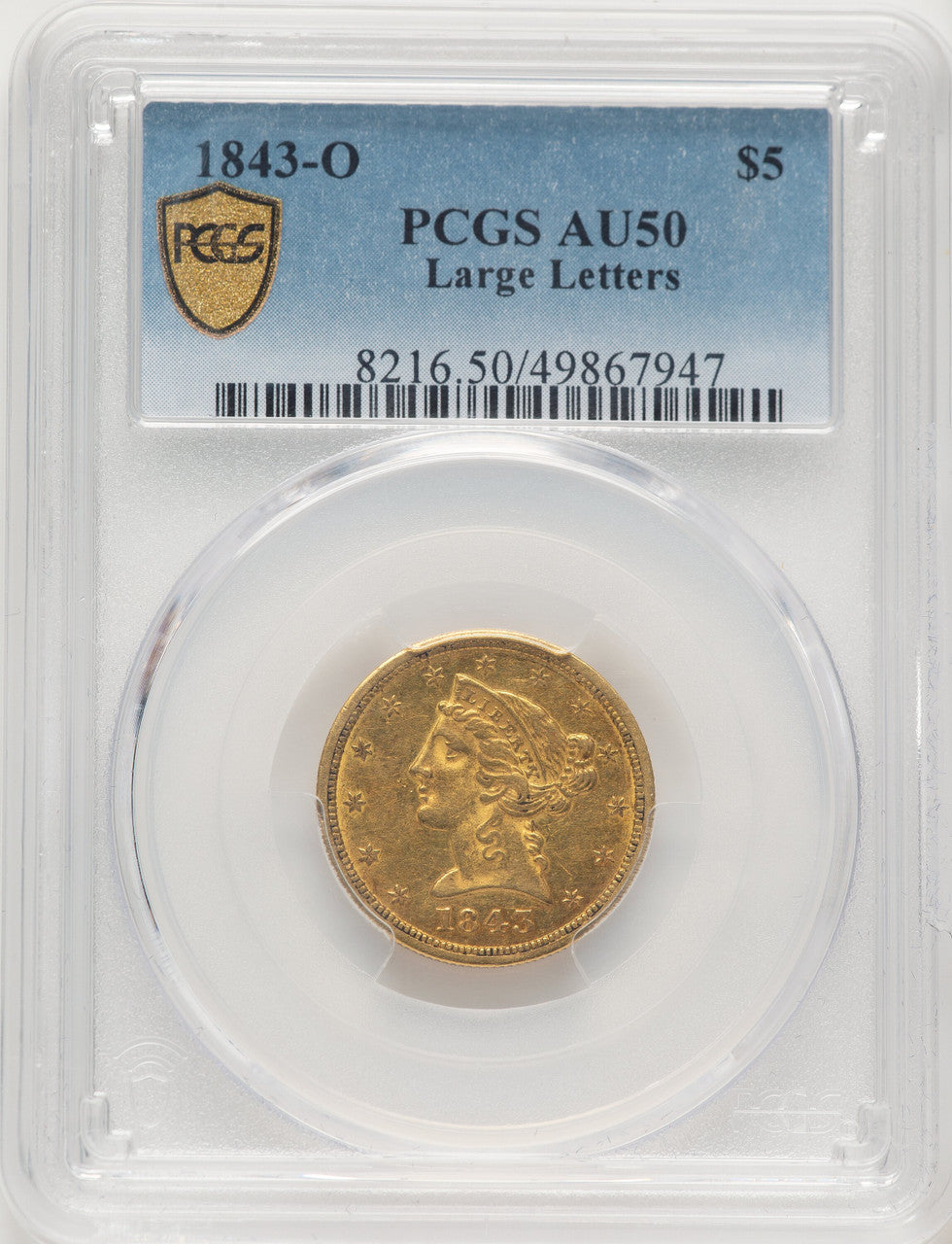 1843-O $5 Large Letters Liberty Half Eagle PCGS AU50
