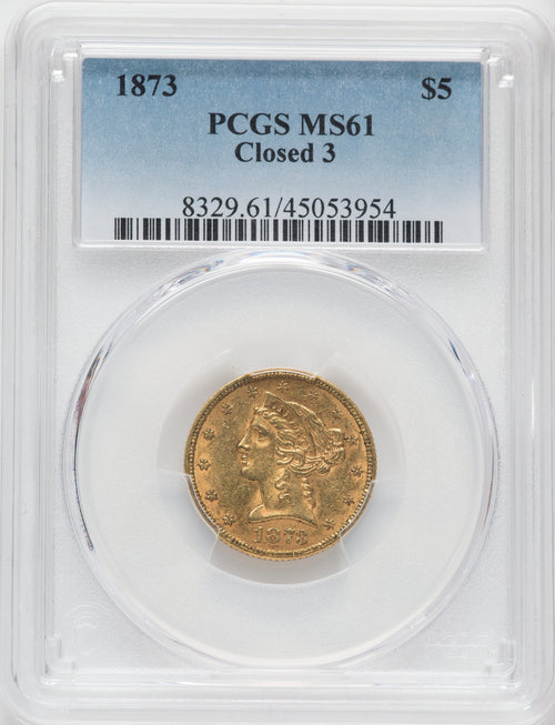 1873 $5 Closed 3 Liberty Half Eagle PCGS MS61