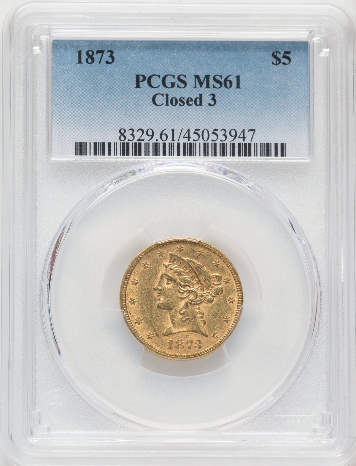 1873 $5 Closed 3 Liberty Half Eagle PCGS MS61