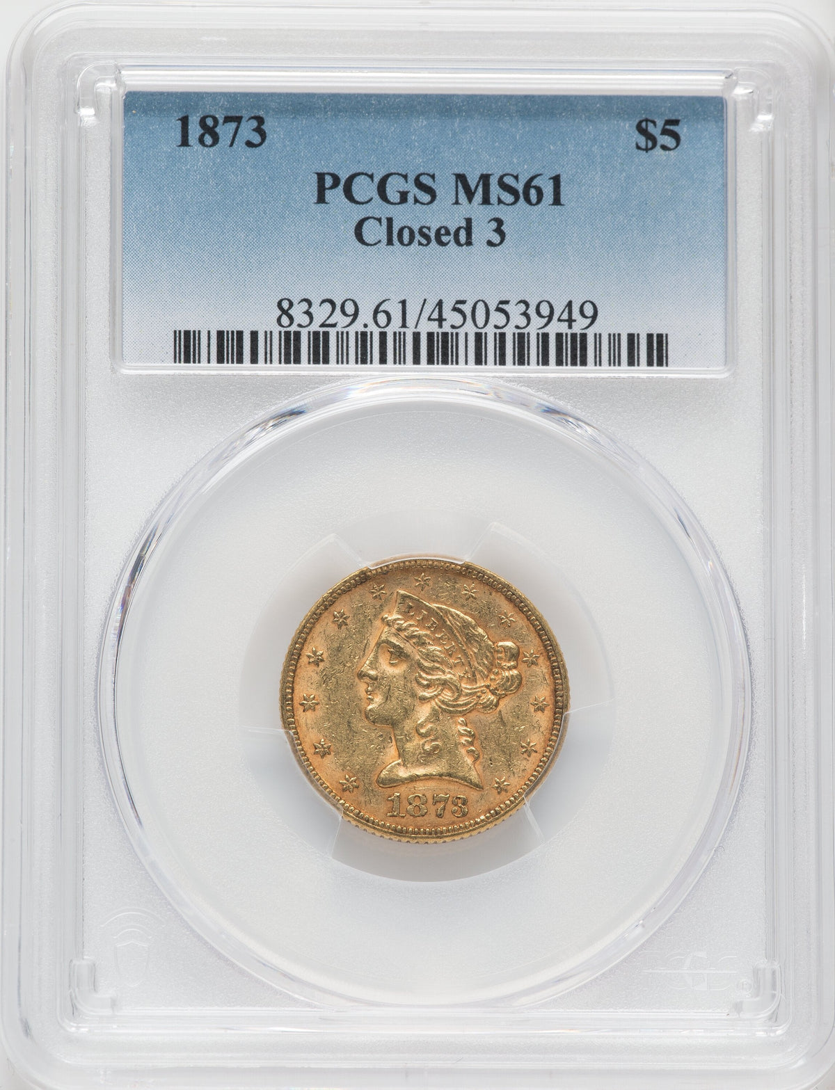1873 $5 Closed 3 Liberty Half Eagle PCGS MS61