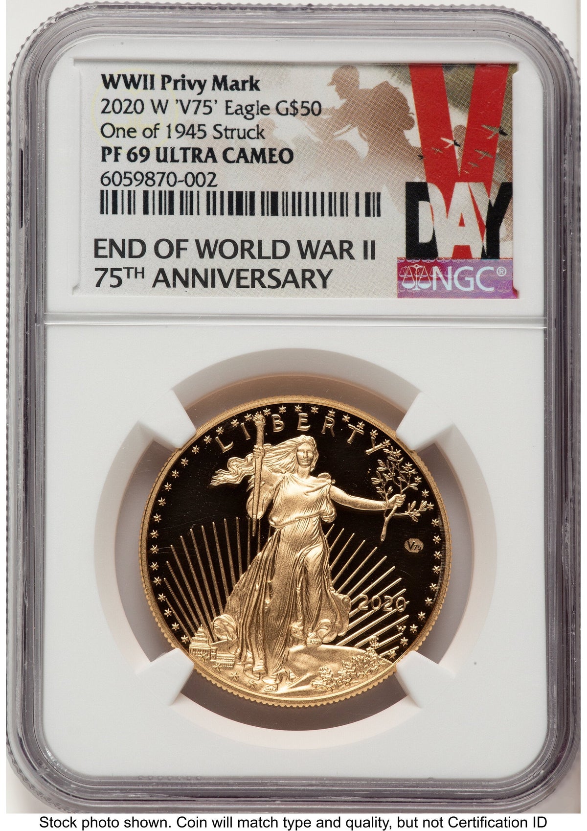 2020-W Proof Gold Eagle V75 Privy One of 1945 Struck 1 oz V-Day Label NGC PF69