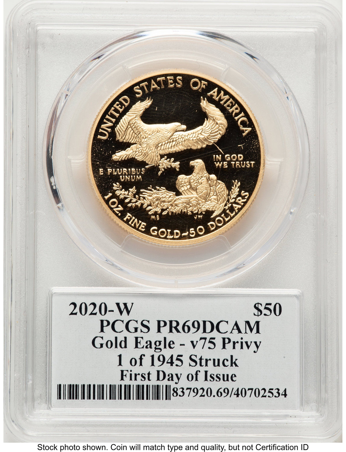 2020-W Proof Gold Eagle V75 Privy One of 1945 Struck 1 oz FDI Clifton Truman Daniel PCGS PR69