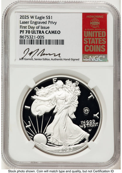 2025-W Proof Silver Eagle Privy Laser Engraved 1 oz FDI Jeff Garrett Red Book NGC PF70