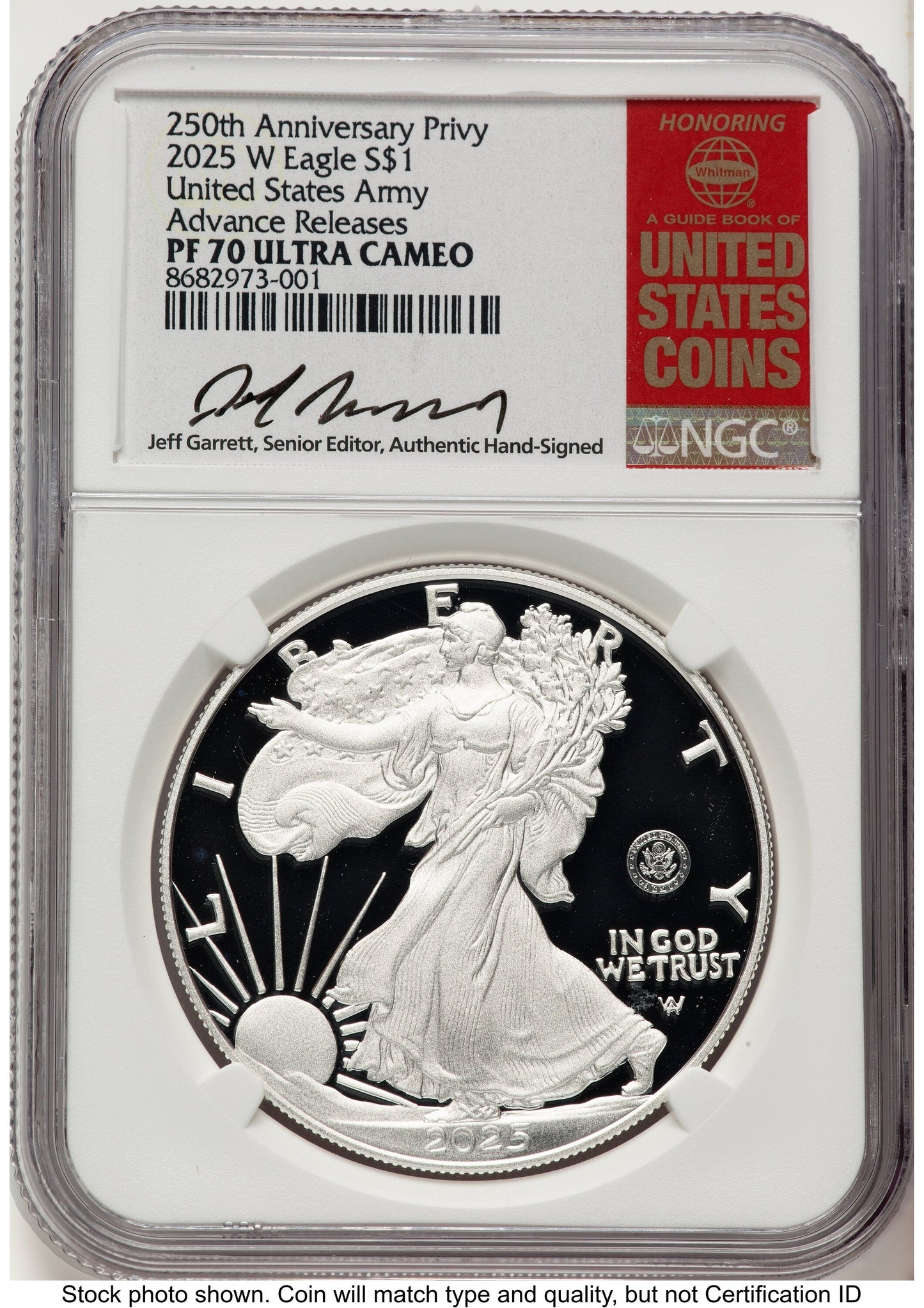 2025-W Proof Silver Eagle Privy U.S. Army 250th Anniversary 1 oz AR Jeff Garrett Red Book NGC PF70