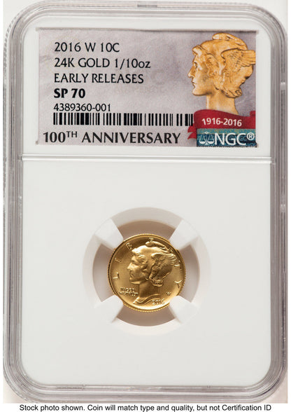 2016-W 10C Mercury Dime 100th Anniversary Gold Centennial ER 100th Anniversary NGC MS70