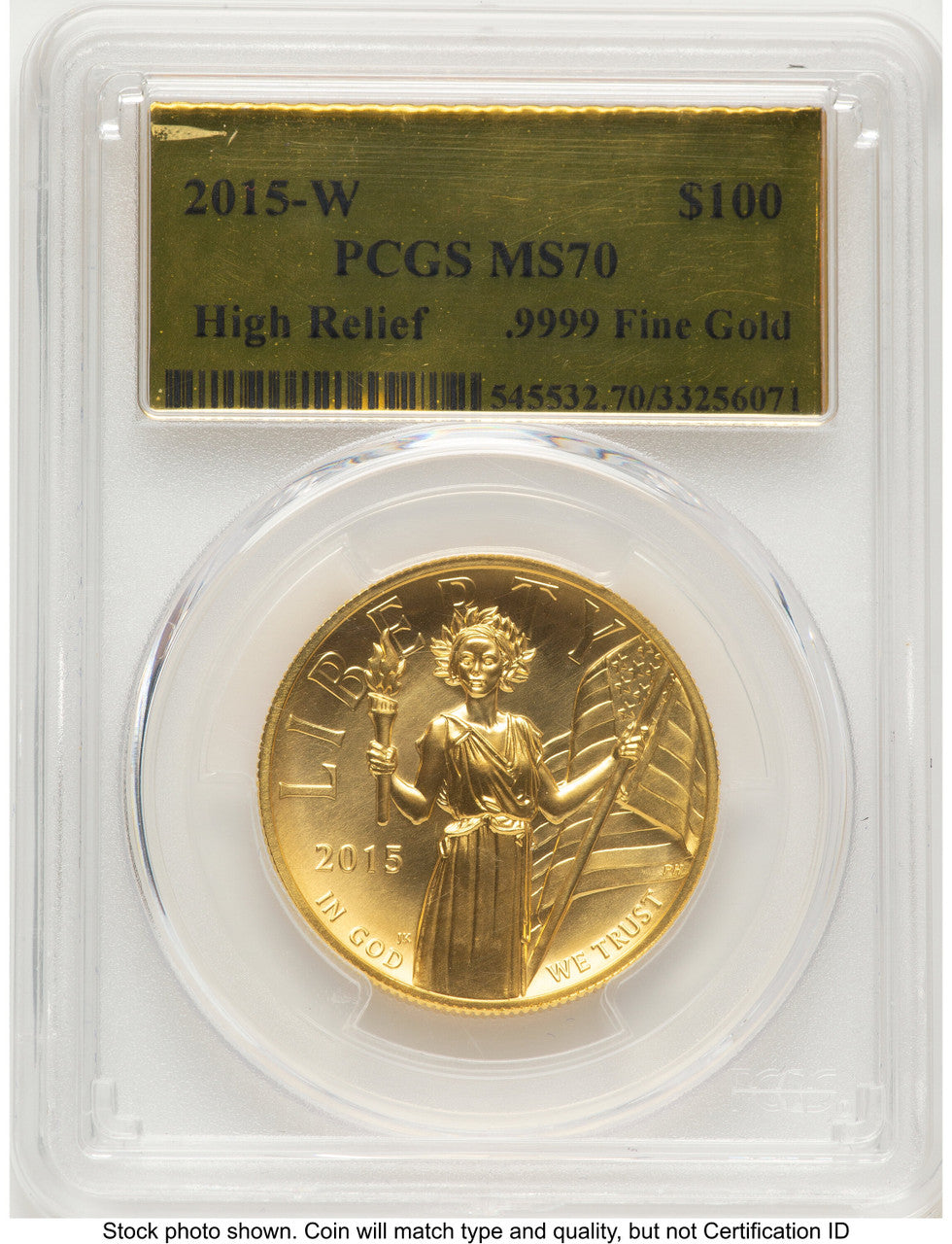 2015-W G$100 American Liberty High Relief Gold Foil PCGS MS70