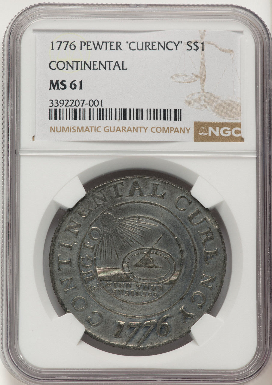 1776 Continental Dollar CURENCY Pewter Colonials NGC MS61