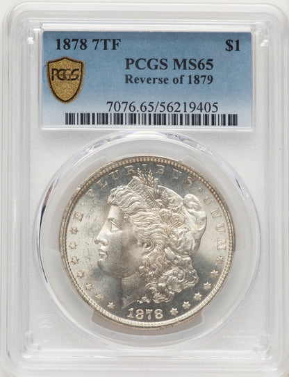 1878 7TF Reverse of 1879 Morgan Dollar PCGS MS65
