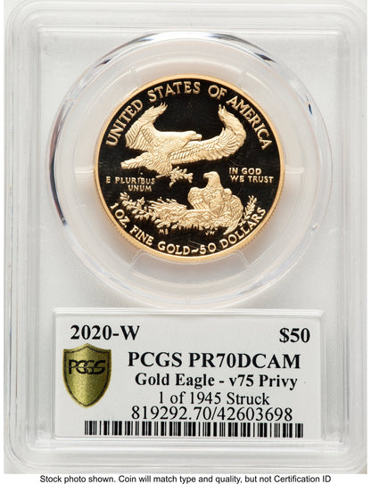 2020-W Proof Gold Eagle V75 Privy One of 1945 Struck 1 oz V75 Label PCGS PR70