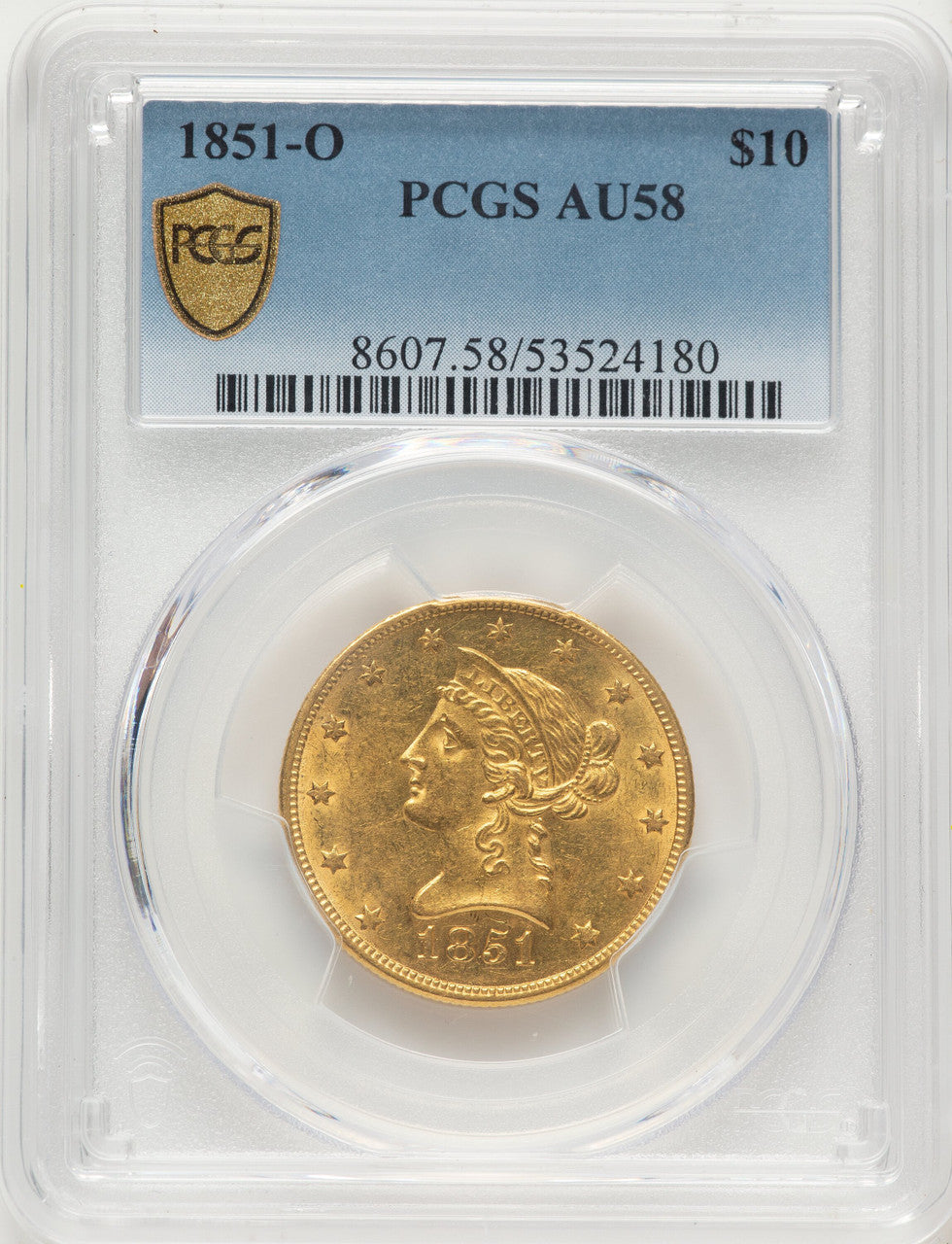 1851-O $10 Liberty Eagle PCGS AU58