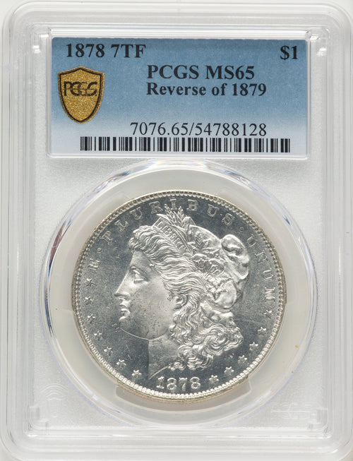 1878 7TF Reverse of 1879 Morgan Dollar PCGS MS65