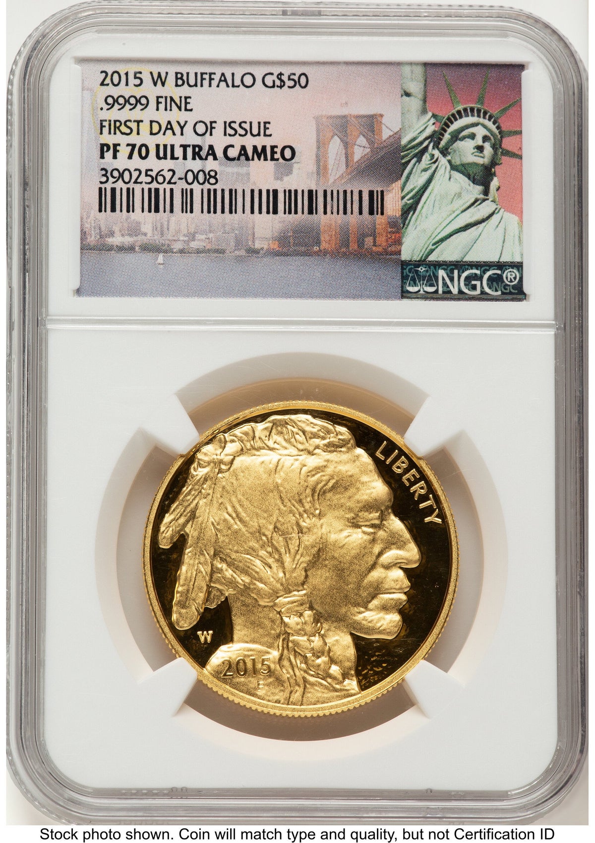 2015-W Proof Gold Buffalo 1 oz 1.00 oz FDI Statue of Liberty Label NGC PF70