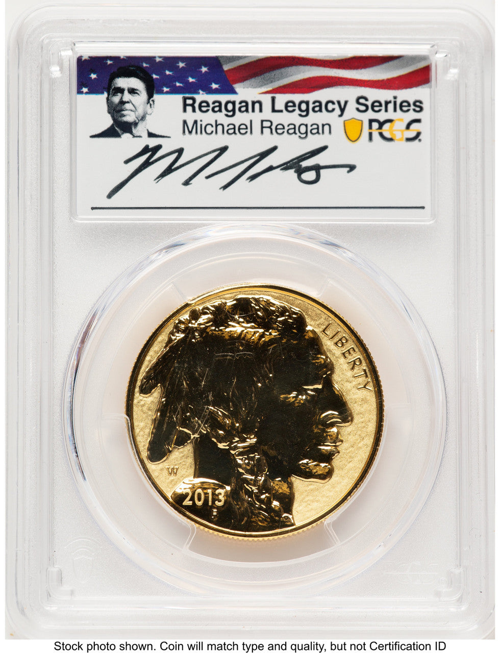 2013-W Reverse Proof Gold Buffalo 1 oz Reagan Legacy Series Michael Reagan Picture PCGS PR70