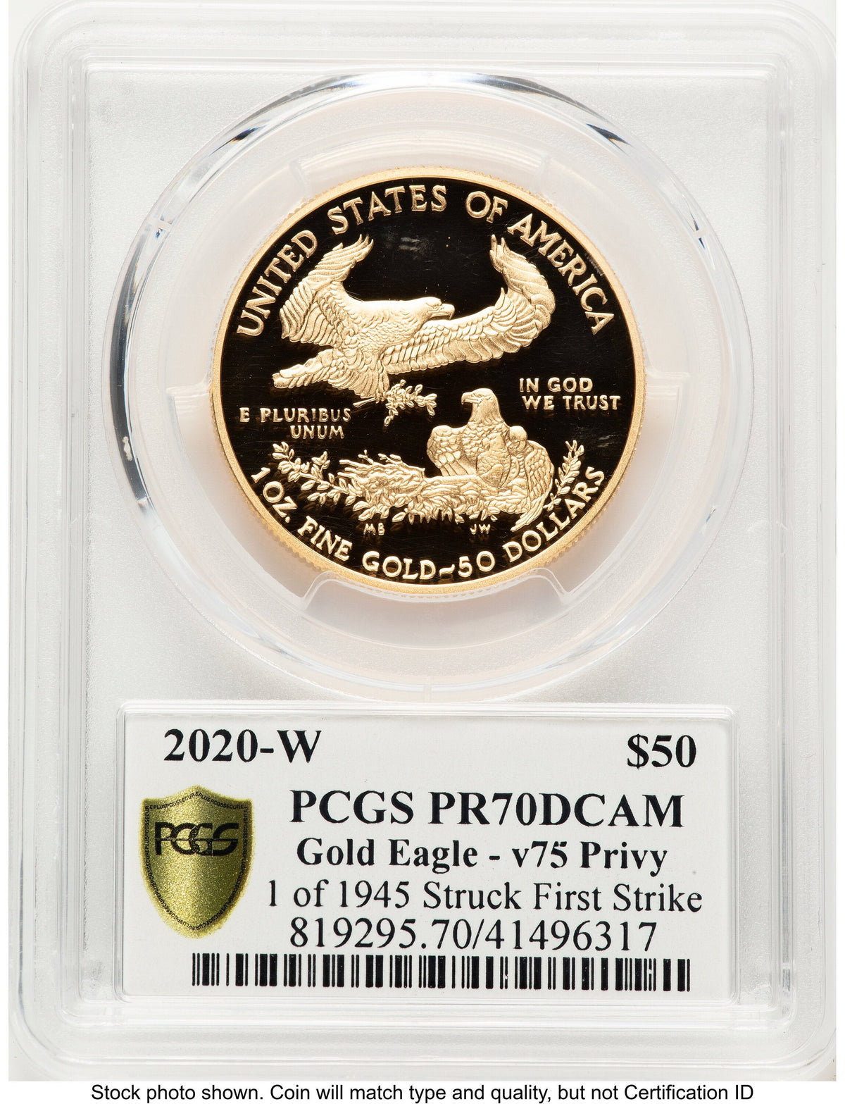 2020-W Proof Gold Eagle V75 Privy One of 1945 Struck 1 oz FS V75 Label PCGS PR70