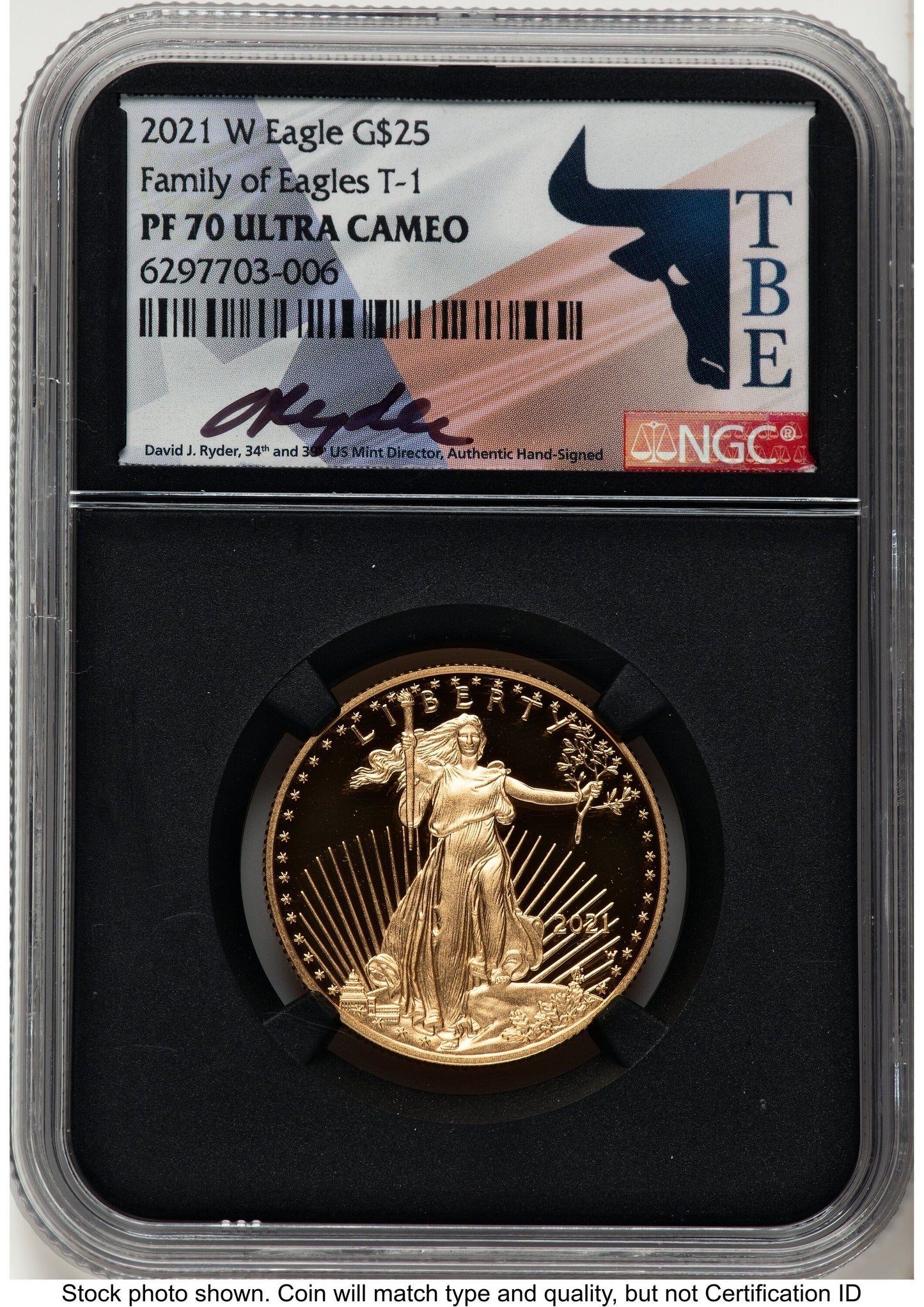 2021-W Type 1 Proof Gold Eagle 1/2 oz David J Ryder TBE Label NGC PF70