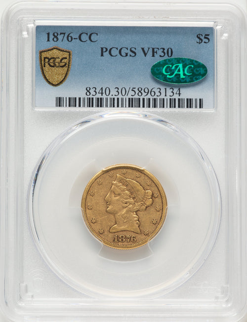 1876-CC $5 CAC Liberty Half Eagle PCGS VF30