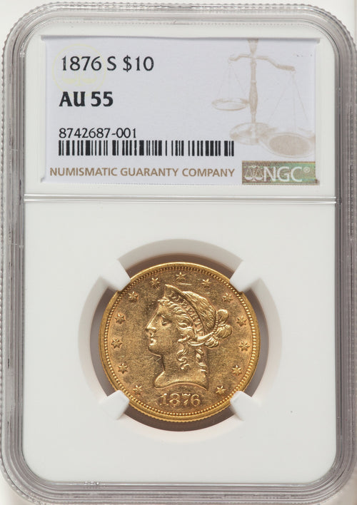 1876-S $10 Liberty Eagle NGC AU55