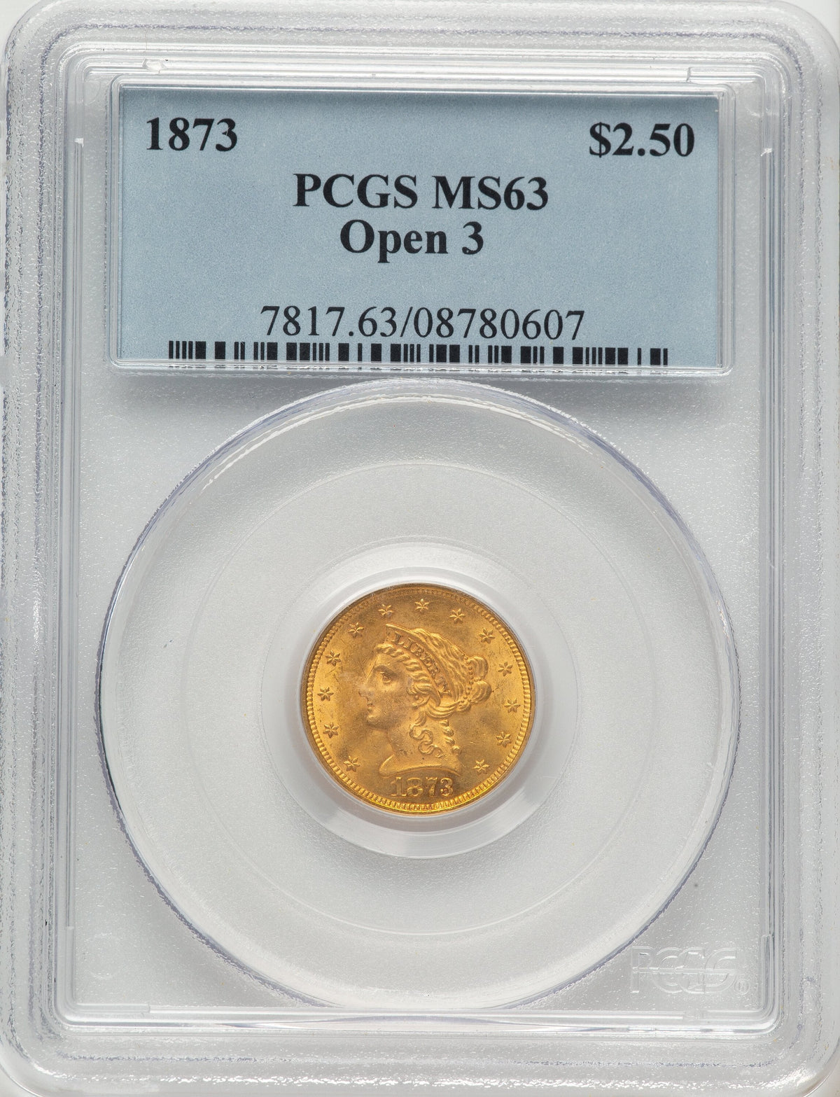 1873 $2.50 Open 3 Liberty Quarter Eagle PCGS MS63