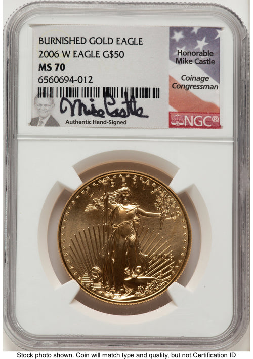2006-W Burnished Gold Eagle 1 oz Mike Castle NGC MS70