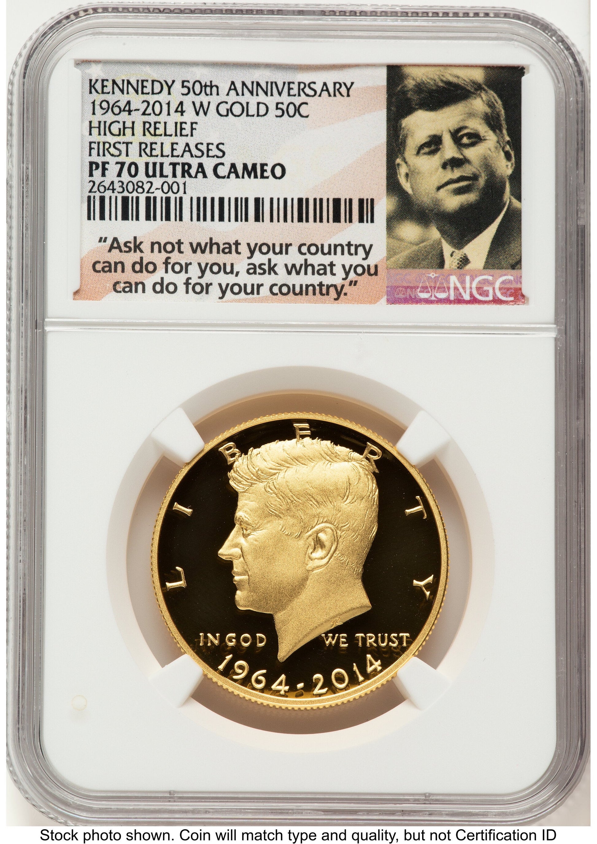 2014-W 50C Gold JFK 50th Anniversary FR JFK Ask Not Label NGC MS70