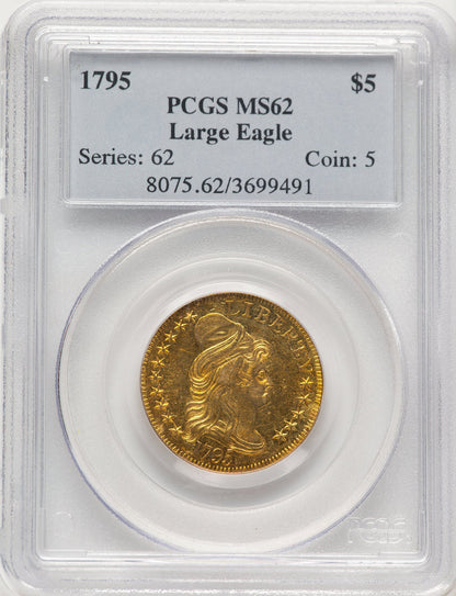 1795 $5 LG EAGLE Early Half Eagle PCGS MS62